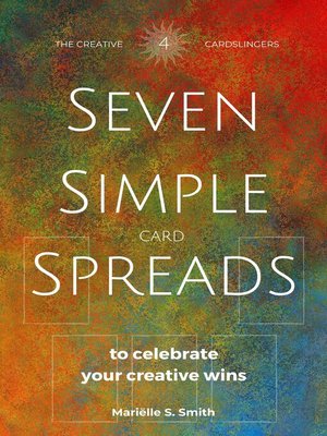 cover image of Seven Simple Card Spreads to Celebrate Your Creative Wins